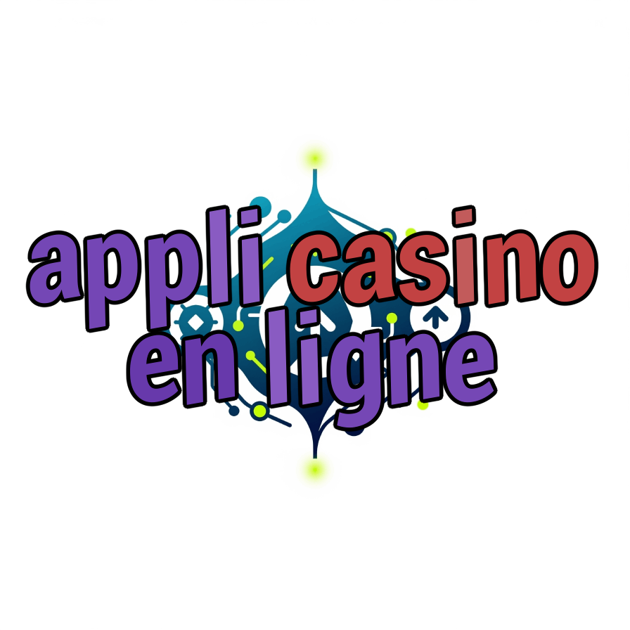 appli casino en ligne